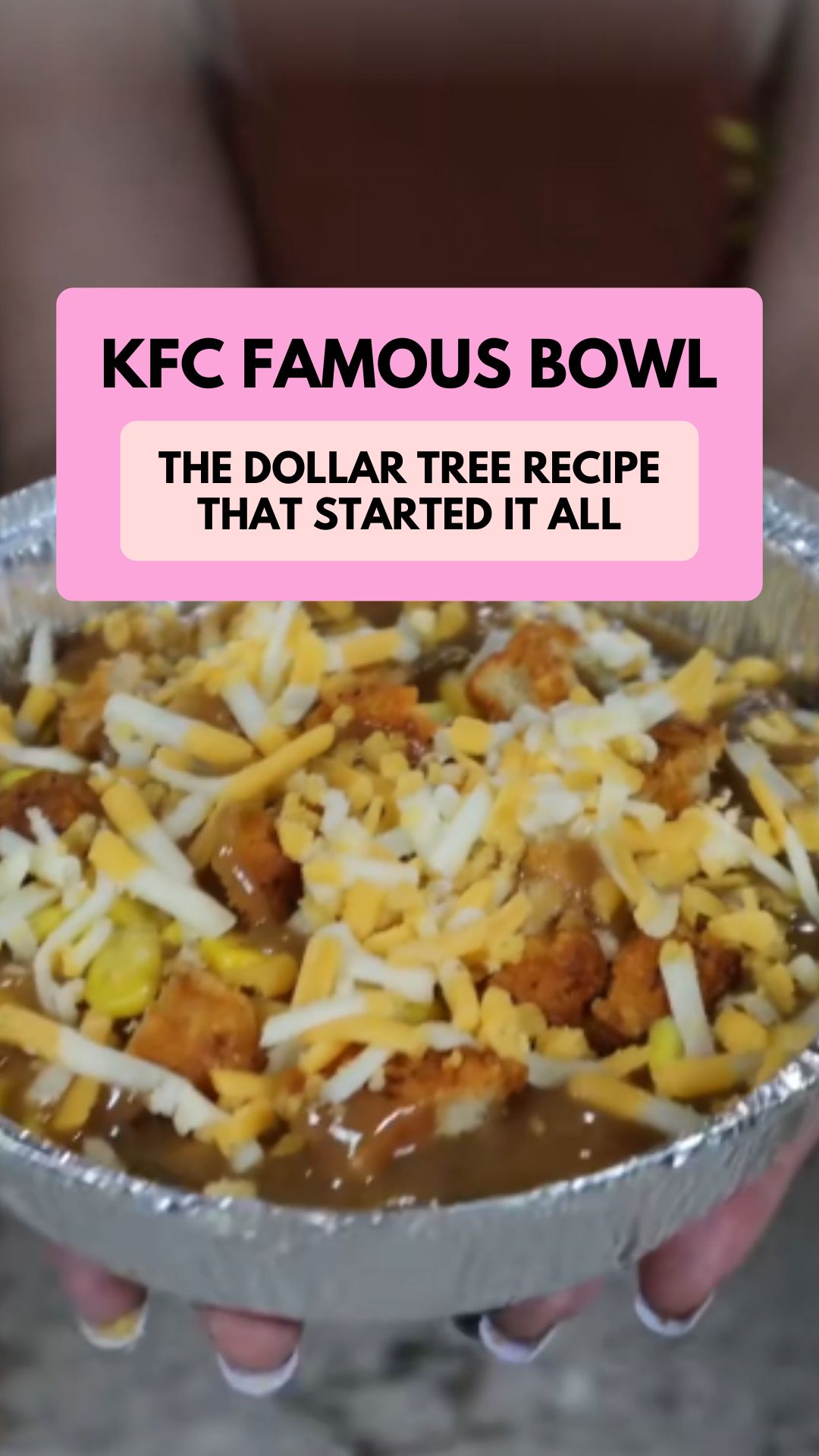 Dollar Tree Style KFC Famous Bowls