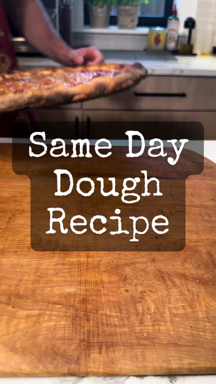 Same Day Dough Recipe
