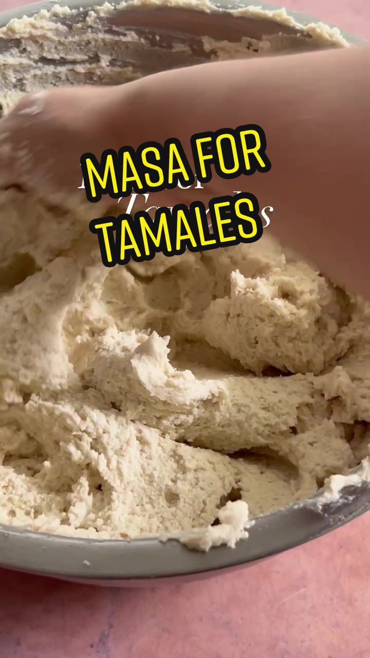 Masa for Tamales